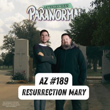 AZ #189 – Resurrection Mary: Die geisterhafte Anhalterin von Archer Avenue